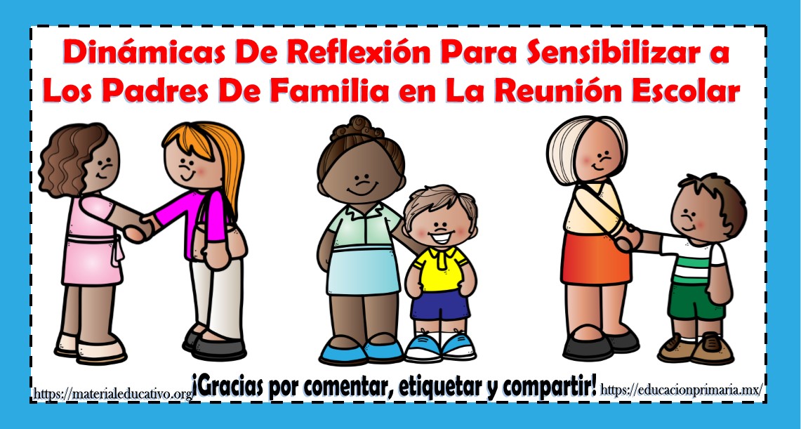 Dinámicas de reflexión para sensibilizar a los padres de familia en reunión  escolar | Educación Primaria